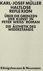Cover of: Haltlose Reflexion: über die Grenzen der Kunst in Peter Weiss' Roman "Die Ästhetik des Widerstands"
