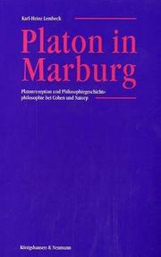 Cover of: Platon in Marburg: Platon-Rezeption und Philosophiegeschichtsphilosophie bei Cohen und Natorp