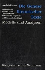 Cover of: Die Genese literarischer Texte: Modelle und Analysen