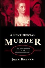 Cover of: A Sentimental Murder: Love and Madness in the Eighteenth Century