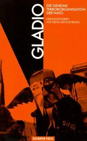 Cover of: GLADIO: Die geheime Terrororganisation der NATO (Antifa Edition)