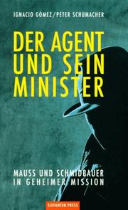 Cover of: Der Agent und sein Minister by Ignacio Gómez
