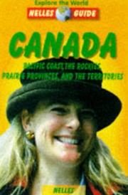 Cover of: Nelles Guide Canada: Pacific Coast, the Rockies, Prairie Provinces, and the Territories (Nelles Guides)