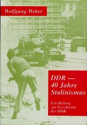 Cover of: DDR--40 Jahre Stalinismus by Wolfgang Weber