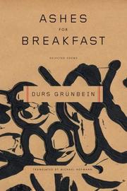 Cover of: Ashes for Breakfast by Durs Grunbein