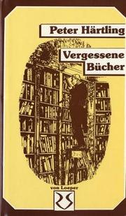 Cover of: Vergessene Bücher by Peter Härtling