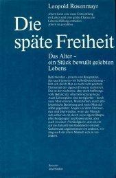 Cover of: Die späte Freiheit: das Alter, ein Stück bewusst gelebten Lebens