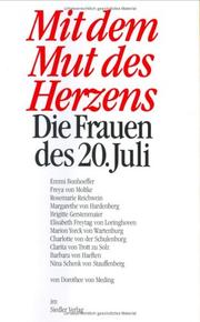 Cover of: Mit dem Mut des Herzens: die Frauen des 20. Juli