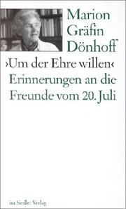 Um der Ehre willen by Dönhoff, Marion Gräfin.