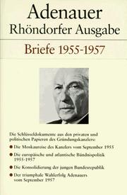 Cover of: Rhöndorfer Ausgabe / Adenauer / Briefe 1955-1957 ; Stiftung Bundeskanzler-Adenauer -Haus by Konrad Adenauer