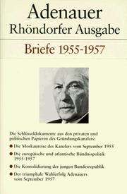 Cover of: Rhöndorfer Ausgabe / Adenauer / Briefe 1955-1957 ; Stiftung Bundeskanzler-Adenauer -Haus