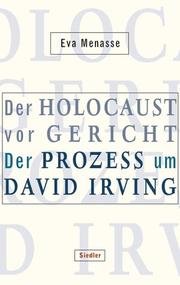 Cover of: Der Holocaust vor Gericht: der Prozess um David Irving
