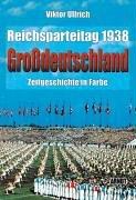 Reichsparteitag 1938 "Grossdeutschland" by Viktor Ullrich