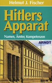 Cover of: Hitlers Apparat: Namen, Ämter, Kompetenzen : eine Strukturanalyse des 3. Reiches