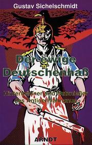 Cover of: Der ewige Deutschenhass by Gustav Sichelschmidt
