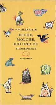 Cover of: Elche, Molche, ich und du: Tiergedichte