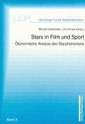 Cover of: Stars in Film und Sport: ökonomische Analyse des Starphänomens