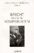 Cover of: Brecht und seine Komponisten