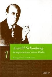 Cover of: Arnold Schönberg, Interpretationen seiner Werke