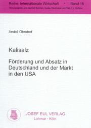 Kalisalz: Forderung und Absatz in Deutschland und der Markt in den USA by Andre Ohndorf