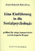 Cover of: Eine Einführung in die Sozialpsychologie: geöffnet für einige humanistische und ökologische Fragen
