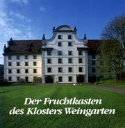 Cover of: Der Fruchtkasten des Klosters Weingarten 1688-1988