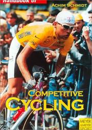 Cover of: Handbook of Competitive Cycling: Training, Keep Fit, Tactics (Meyer & Meyer Sport)