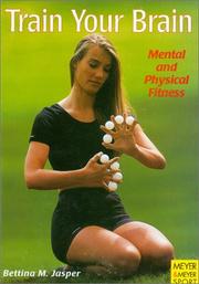 Cover of: Train Your Brain: Mental and Physical Fitness (Meyer & Meyer Sport)