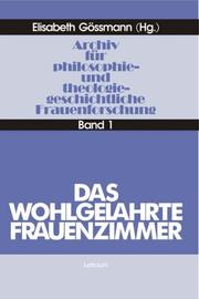 Cover of: Das Wohlgelahrte Frauenzimmer