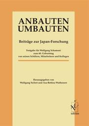 Cover of: Anbauten Umbauten by herausgegeben von Wolfgang Seifert und Asa-Bettina Wuthenow.