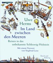 Cover of: Im Land zwischen den Meeren: Reisen in das unbekannte Schleswig-Holstein