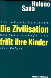 Cover of: Die Zivilisation frisst ihre Kinder by Heleno Saña