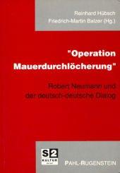 Cover of: Operation Mauerdurchlöcherung by Reinhard Hübsch, Friedrich-Martin Balzer.