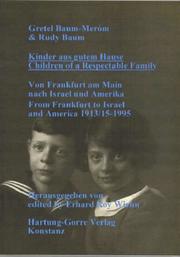 Cover of: Kinder aus gutem Hause by Gretel Baum-Meróm