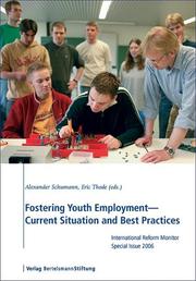 Fostering Youth Employment - Current Situation and Best Practices by Alexander Schumann, Eric Thode