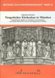 Cover of: Neugotischer Kirchenbau in München: vergleichende Studien zu Architektur und Ausstattung der Kirchen Maria-Hilf in der Au und Heilig-Kreuz in Giesing