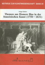 Cover of: Themen aus Homers Ilias in der französischen Kunst (1750-1831)