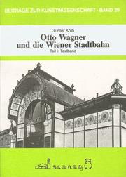 Cover of: Otto Wagner und die Wiener Stadtbahn