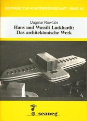 Hans und Wassili Luckhardt by Dagmar Nowitzki