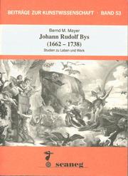 Cover of: Johann Rudolf Bys (1662-1738) by Bernd M. Mayer