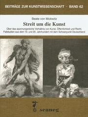 Cover of: Streit um die Kunst: über das spannungsreiche Verhältnis von Kunst, Öffentlichkeit und Recht : Fallstudien aus dem 19. und 20. Jahrhundert mit dem Schwerpunkt Deutschland