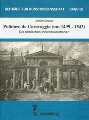 Cover of: Polidoro da Caravaggio (um 1499-1543): die römischen Innendekorationen