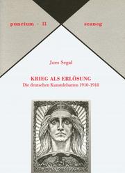 Cover of: Krieg als Erlösung: die deutschen Kunstdebatten, 1910-1918