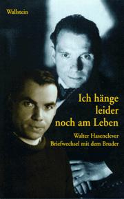Cover of: Ich hänge, leider, noch am Leben: Briefwechsel mit dem Bruder