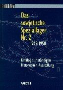 Cover of: Das sowjetische Speziallager Nr. 2, 1945-1950 by herausgegeben von Bodo Ritscher ... [et al.] im Auftrag der Gedenkstätte Buchenwald.
