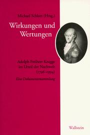 Cover of: Wirkungen und Wertungen by eingeleitet, erläutert und herausgegeben von Michael Schlott ; unter Mitarbeit von Carsten Behle.