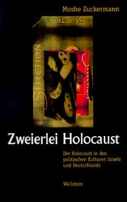 Cover of: Zweierlei Holocaust: der Holocaust in den politischen Kulturen Israels und Deutschlands