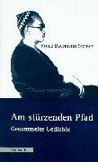 Cover of: Am stürzenden Pfad: gesammelte Gedichte