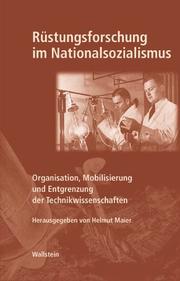 Cover of: Rüstungsforschung im Nationalsozialismus by herausgegeben von Helmut Maier.