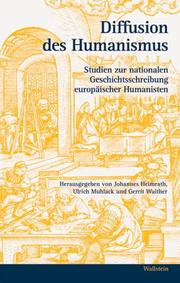 Cover of: Diffusion des Humanismus: Studien zur nationalen Geschichtsschreibung europäischer Humanisten